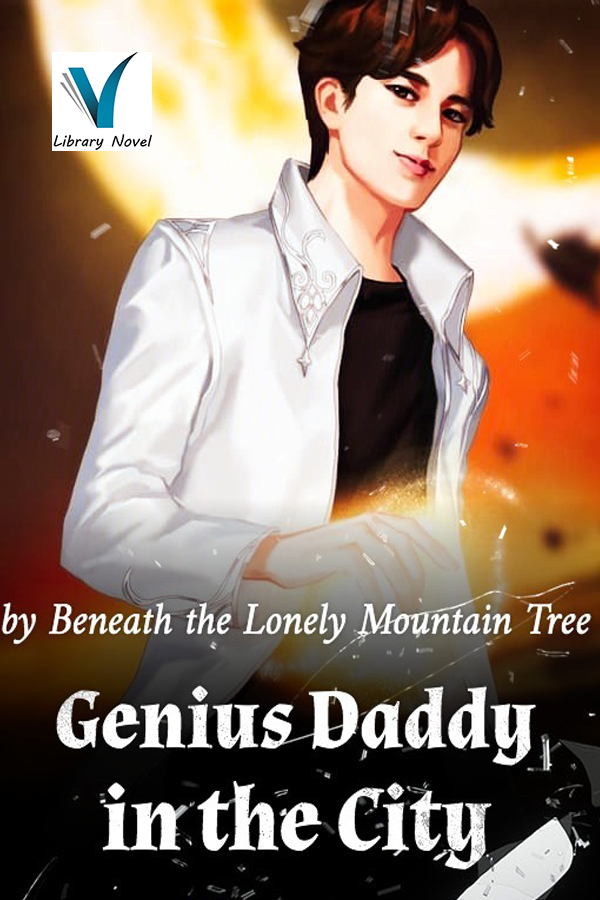 Genius Daddy in the City - Chapter 908 - The Witch Spirit ...