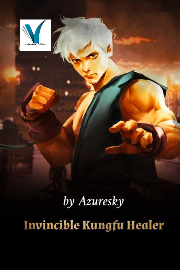 Invincible Kungfu Healer 1