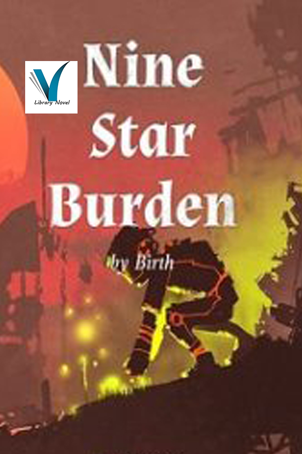 Nine Star Burden 1