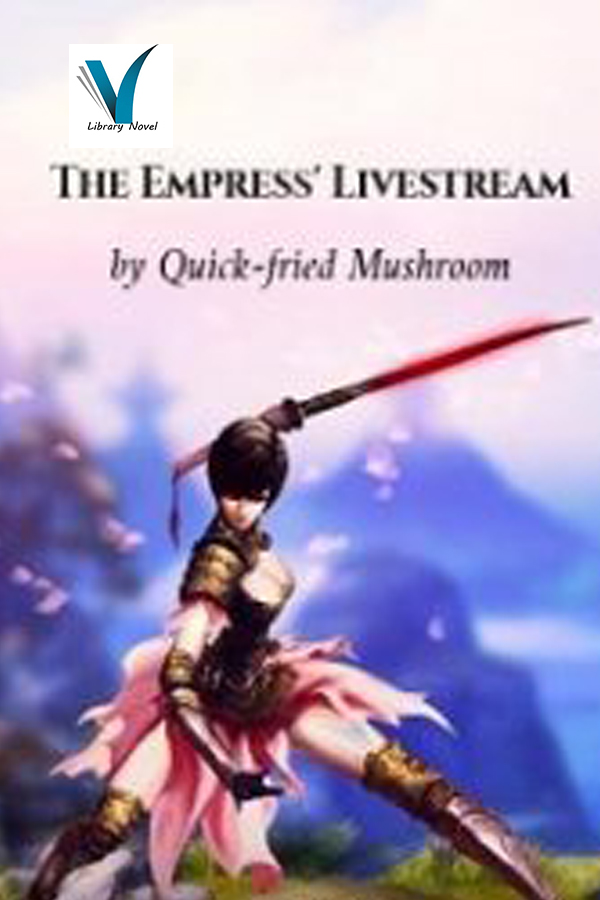 The Empress’ Livestream 1