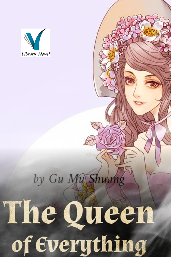 The Queen of Everything - Chapter 708 - Collision of the ...